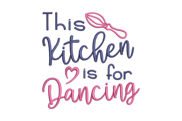This Kitchen is for Dancing